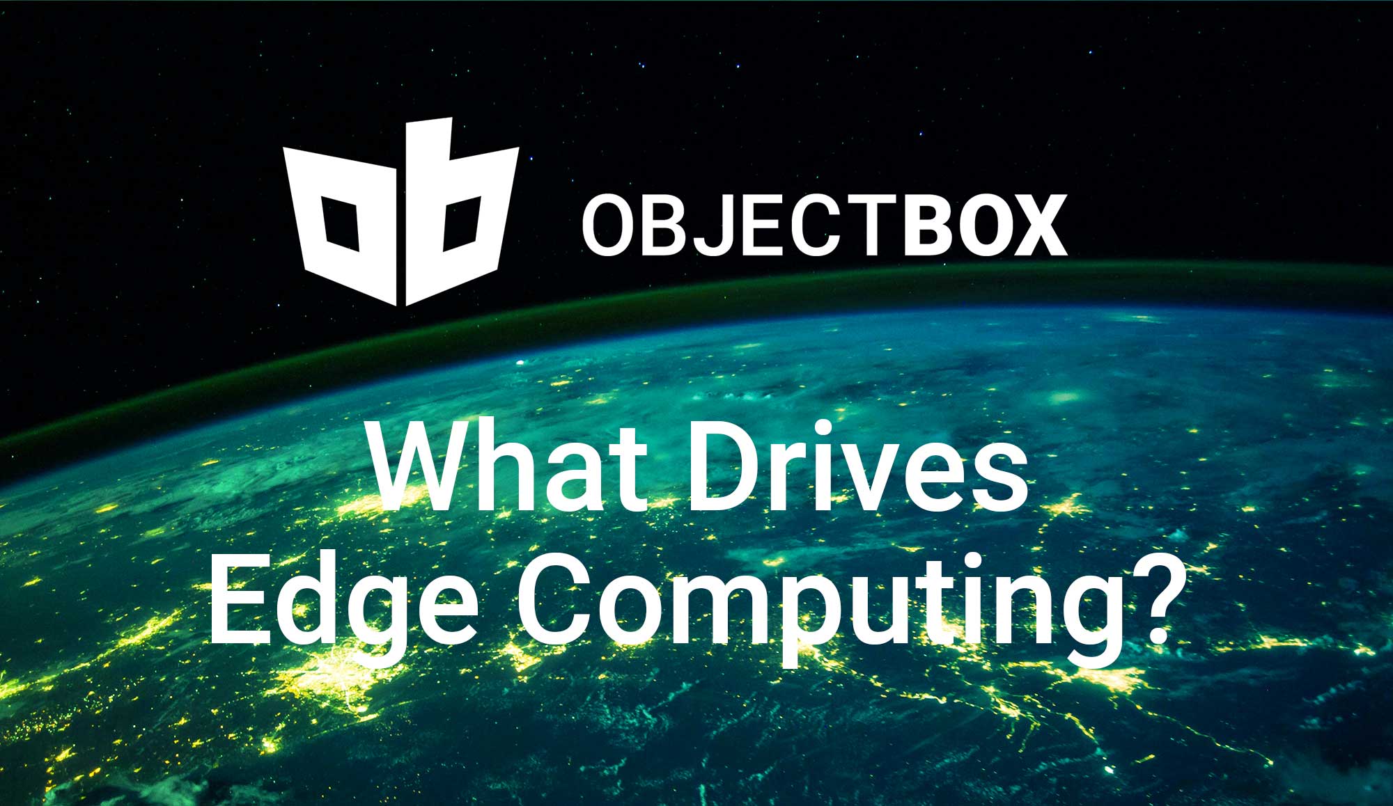 What Drives Edge Computing