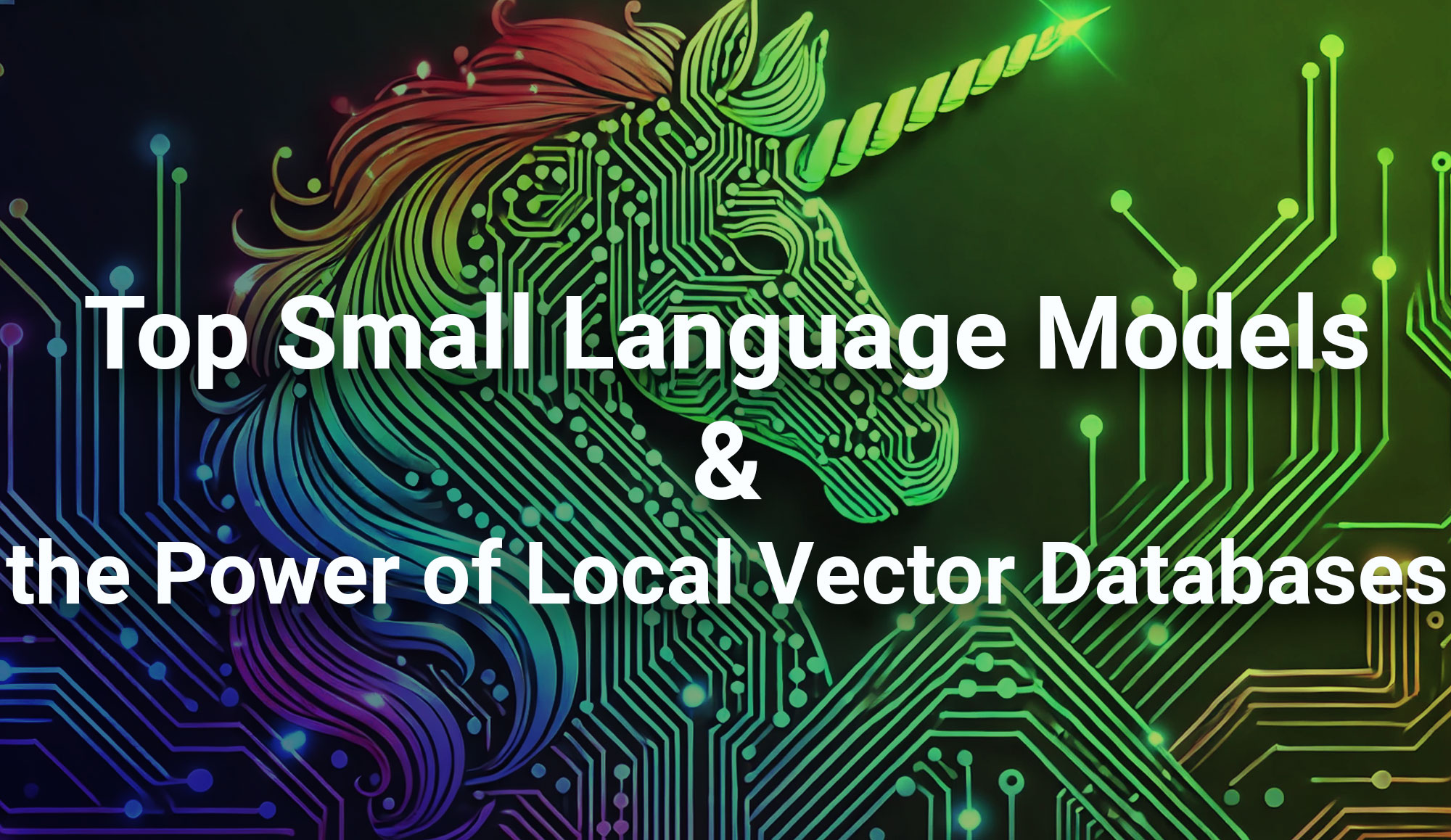 Top Small Language Models and the power of local, on-device vector databases