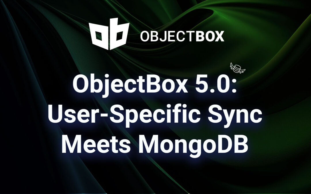 User-specific Data Sync & MongoDB Connector: ObjectBox 5.0 is here